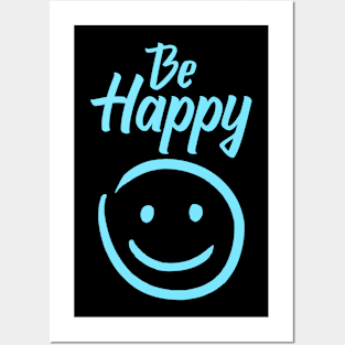 Be Happy Funny Face Posters and Art